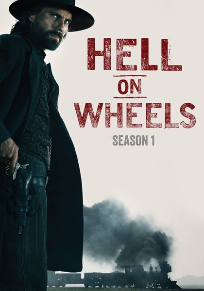 Hell on Wheels Season 1 ล่าแค้นข้ามโลก ซีซั่น 1 EP.1-10 (จบ)