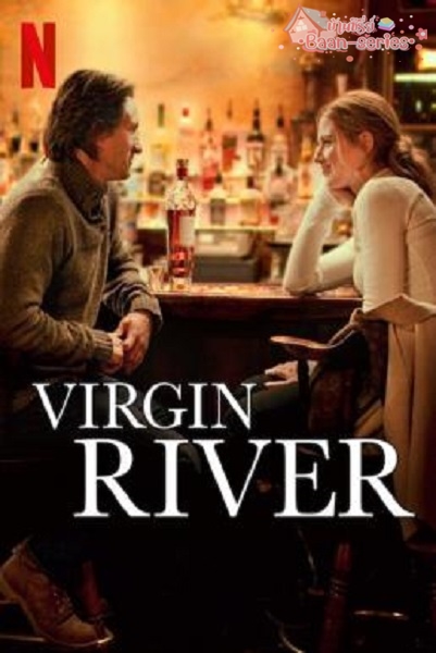 Virgin River Season 1 (2019) เวอร์จิน ริเวอร์ ซับไทย Ep1-10 จบ