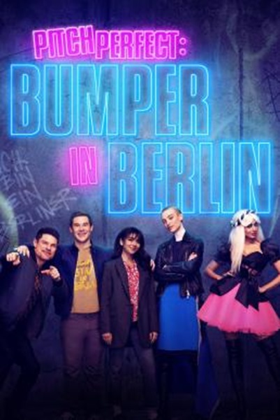 Pitch Perfect: Bumper in Berlin Season 1 (2022) ซับไทย Ep 1-6 จบ