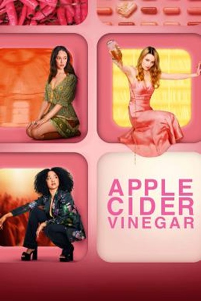 Apple Cider Vinegar ไอดอลแอปเปิ้ลไซเดอร์ Season 1 (2025)  พากย์ไทย Ep 1-6 จบ