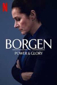 Borgen – Power & Glory  อำนาจและเกียรติยศ Season 1 (2022) ซับไทย Ep 1-8 จบ