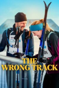 The Wrong Track (2025) เส้นทางพิสูจน์ใจ พากย์ไทย