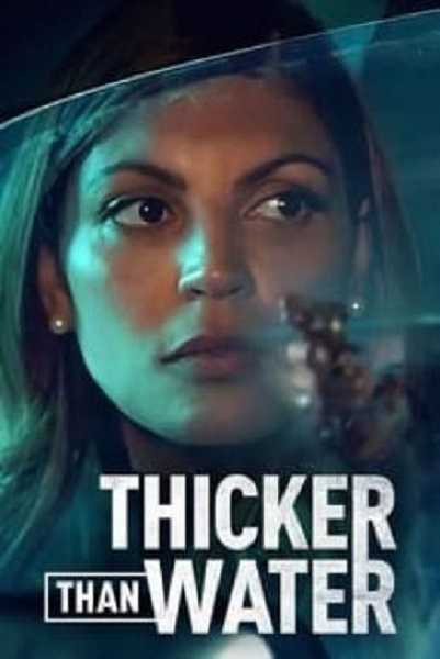 Thicker Than Water เลือดข้นกว่าน้ำ Season 1 (2023) ซับไทย Ep1-8 จบ